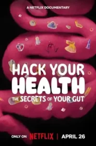 Hack Your Health The Secrets of Your Gut (2024)