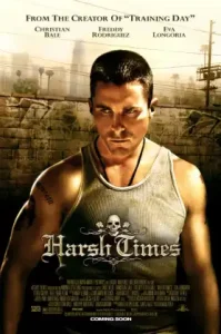 Harsh Times (2005) คู่ดิบ ฝ่าเมืองเถื่อน