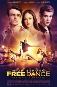 High Strung Free Dance (2018) จังหวะนี้ หยุดโลก