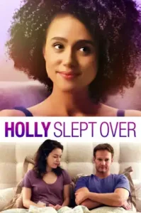 Holly Slept Over (2020) ฮอลลี่นอนหลับไป