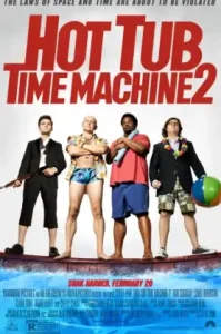 Hot Tub Time Machine 2 (2015) สี่เกลอเจาะเวลาป่วนอดีต