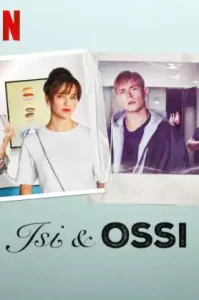 Isi & Ossi (2020) อีซี่ แอนด์ ออสซี่ NETFLIX