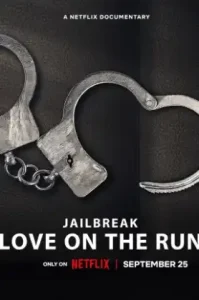 Jailbreak: Love on the Run (2024) รักระหว่างหนี