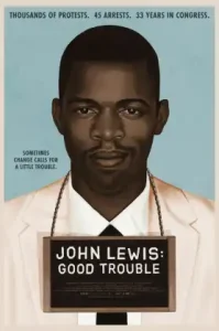 John Lewis- Good Trouble (2020) จอห์น ลูอิส- บุรุษกล้าขวางโลก