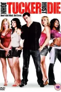 John Tucker Must Die (2006) แผนถอดลาย ยอดชายนายจอห์น ทัคเกอร์