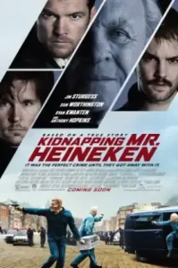 Kidnapping Mr Heineken (2015) เรียกค่าไถ่ ไฮเนเก้น