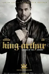 King Arthur Legend of the Sword (2017) คิง อาร์เธอร์ ตำนานแห่งดาบราชันย์