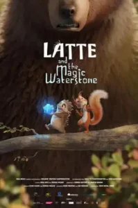 Latte & the Magic Waterstone (2019) ลาเต้ผจญภัยกับศิลาแห่งสายน้ำ