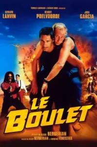 Le boulet (2002) กั๋งสุดขีด