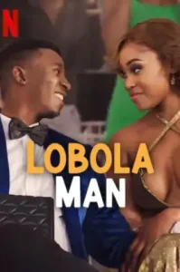 Lobola Man (2024) โลโบลา