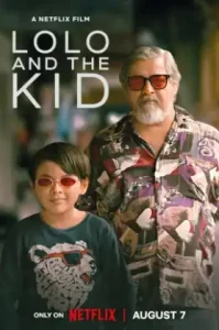 Lolo and the Kid (2024) โลโล่ แอนด์ เดอะ คิด