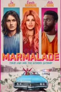 Marmalade (2024) แผนปล้นยัยส้มซ่า