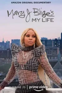 Mary J Blige’s My Life (2021)