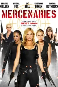 Mercenaries (2014) โคตรพยัคฆ์สาว ทีมมหากาฬ