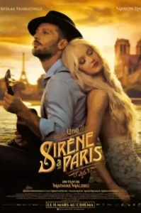 Mermaid in Paris (Une sirène à Paris) (2020) รักเธอ เมอร์เมด