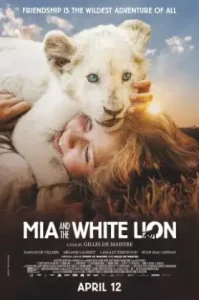 Mia and the White Lion (2018) มีอาและสิงโตขาว