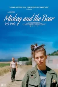 Mickey and the Bear (2019) มิกกี้และแบร์