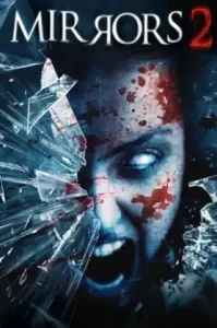 Mirrors 2 (2010) มันอยู่ในกระจก 2 สะท้อนผีดุ