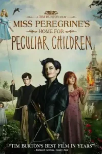 Miss Peregrine s Home for Peculiar Children (2016) บ้านเพริกริน เด็กสุดมหัศจรรย์