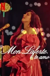 Mon Laferte I Love You (Mon Laferte te amo) (2024)