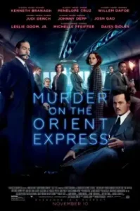 Murder on the Orient Express (2017) ฆาตกรรมบนรถด่วนโอเรียนท์เอกซ์เพรส