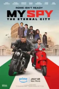 My Spy The Eternal City (2024) พยัคฆ์ร้าย สปายแสบ คู่ป่วนตะลุยเมืองศักดิ์สิทธิ์