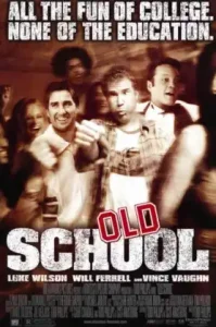 Old School (2003) ก๊วนแสบ โสดไม่มีลิมิต