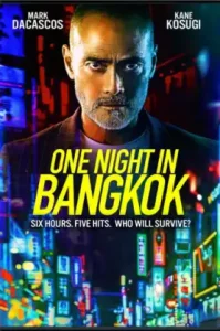 One Night in Bangkok (2020) คืนนึงในกรุงเทพ