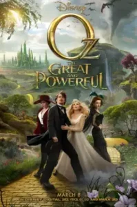 Oz the Great and Powerful (2013) ออซ มหัศจรรย์พ่อมดผู้ยิ่งใหญ่