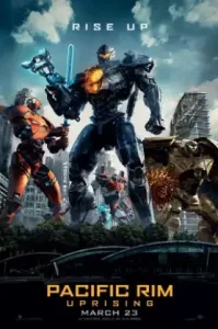 Pacific Rim 2 Uprising (2018) แปซิฟิค ริม ปฏิวัติพลิกโลก