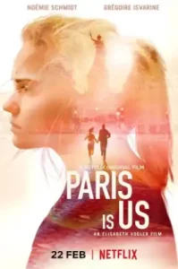 Paris Is Us (2019) ปารีสแห่งรัก