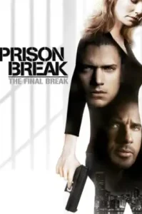 Prison Break: The Final Break (2009)