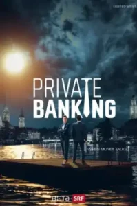 Private Banker (2025) นายธนาคารผู้พิทักษ์