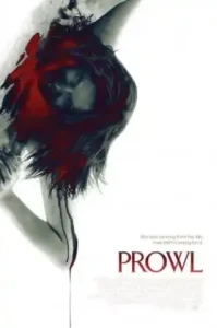 Prowl (2010) มิติสยอง 7 ป่าช้า: ล่านรกกลางป่าลึก