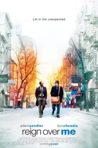 Reign Over Me (2007) เพื่อเพื่อน…ด้วยหัวใจ