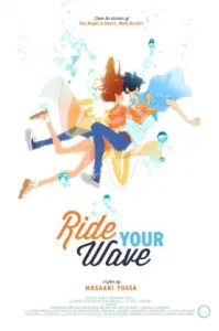 Ride Your Wave (2019) คำสัญญา..ปาฎิหาริย์รัก 2 โลก