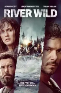 River Wild (2023) ล่องแก่งหายนะ