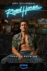 Road House (2024) คนเดือดบวกเมืองเถื่อน