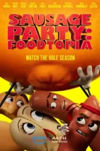 Sausage Party: Foodtopia (2024) ปาร์ตี้ไส้กรอก: ฟู้ดโทเปีย ซีซัน 1