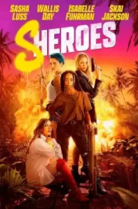 Sheroes (2023) สาวจอมพลัง