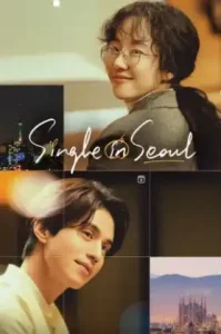 Single in Seoul (2023) โสดนี้ที่โซล