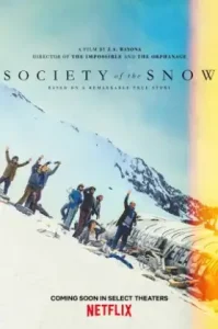 Society of the Snow (2023) หิมะโหด คนทรหด