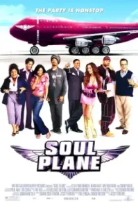 Soul Plane (2004) โซล เพลน เหินเวหา ฮาสุดขั้ว