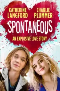 Spontaneous (2020) ระเบิดรักไม่ทันตั้งตัว