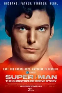 SuperMan: The Christopher Reeve Story (2024) ซูเปอร์แมน: เรื่องราวของคริสโตเฟอร์ รีฟ