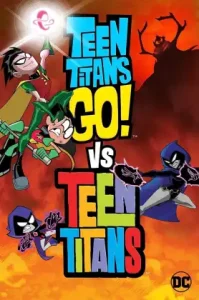 Teen Titans Go! Vs. Teen Titans (2019) ทีนไททันส์ โก! ปะทะ ทีนไททันส์