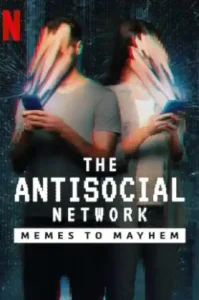 The Antisocial Network Memes to Mayhem (2024) มีมปั่นความวุ่นวาย