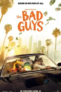 The Bad Guys (2022) เดอะแบดกายส์ วายร้ายพันธุ์ดี