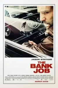 The Bank Job (2008) เดอะแบงค์จ็อบ เปิดตำนานปล้นบันลือโลก