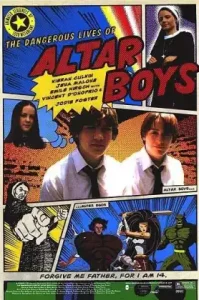 The Dangerous Lives of Altar Boys (2002) ก๊วนป่วน ไม่อันตราย